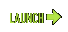 LAUNCH